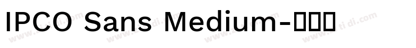 IPCO Sans Medium字体转换